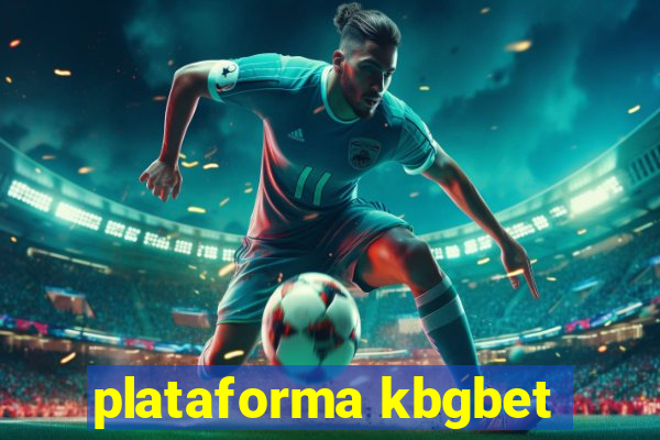 plataforma kbgbet